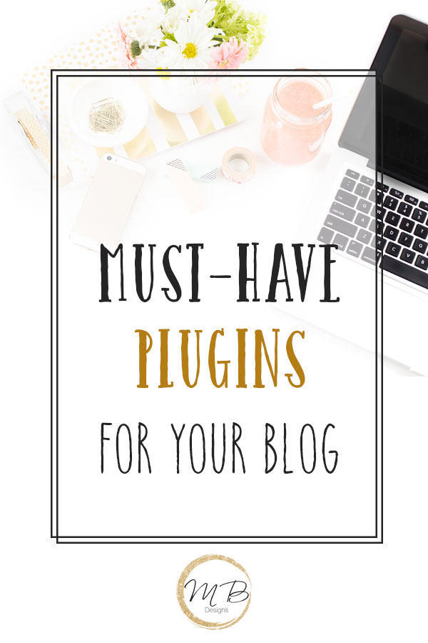 Best plugins every blog needs to have to be successful. Grab these plugins to start your blog on the right track and set you up for success.