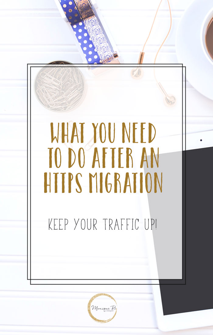 What do you do after an https migration? Bloggers are panicking because you'll get a site warning if you haven't moved to https by October 2017, preserve your search traffic and make sure you've done everything right after you https migration.