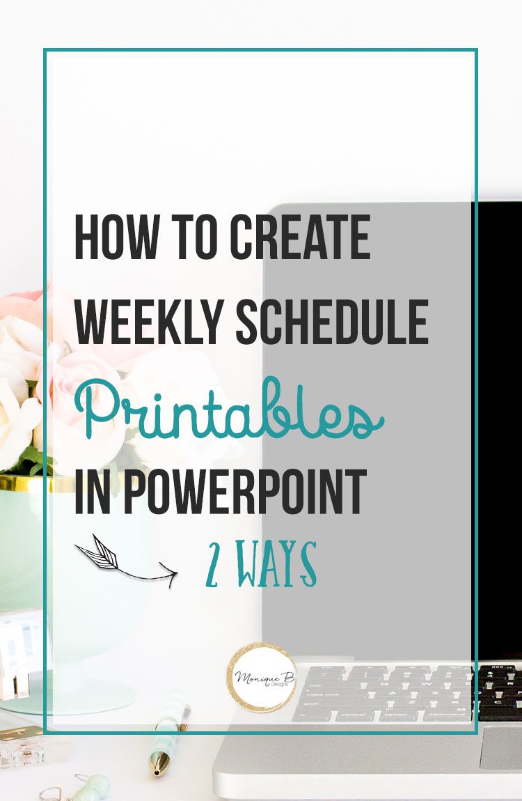 How to Create a Weekly Schedule Printable in PowerPoint 2 Ways